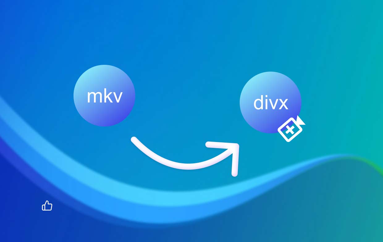 如何快速將 MKV 轉換為 DivX