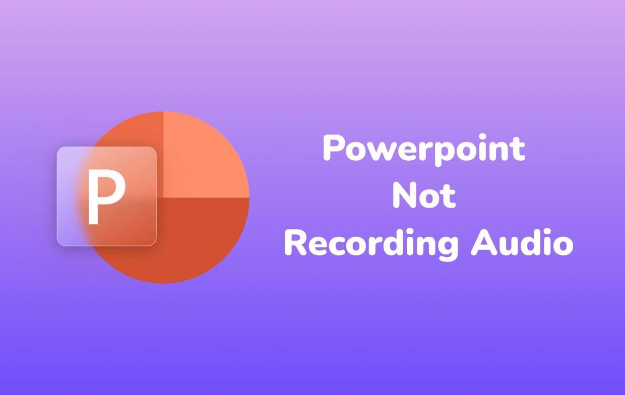 PowerPoint 不錄製音頻