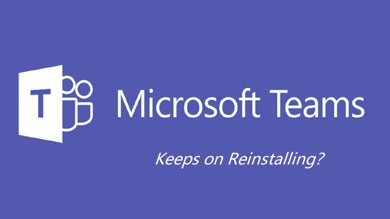 Microsoft Teams繼續重新安裝