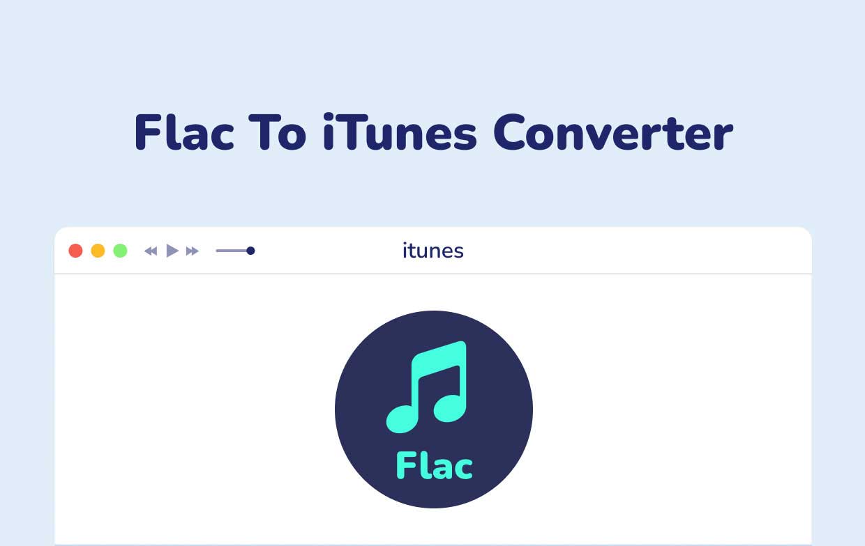 什麼是最好的 FLAC 到 iTunes 轉換器